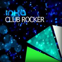 Inka: Club Rocker