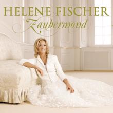 Helene Fischer: Zaubermond (Incl. Bonus Track) (ZaubermondIncl. Bonus Track)