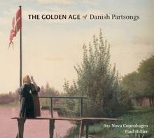 Paul Hillier: The Golden Age of Danish Partsongs