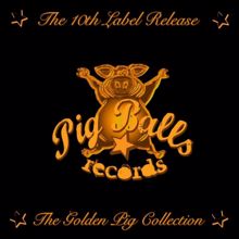 Various Artists: The Golden Pig Collection