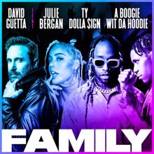 David Guetta: Family (feat. Julie Bergan, Ty Dolla $ign & A Boogie Wit da Hoodie)