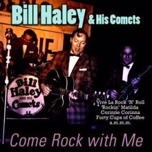 Bill Haley & His Comets: Come Rock with Me