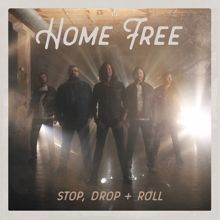 Home Free: Stop Drop + Roll