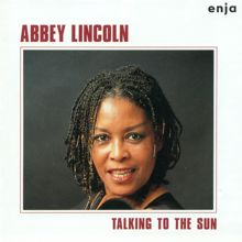 Abbey Lincoln: Lincoln, Abbey: Talking To the Sun