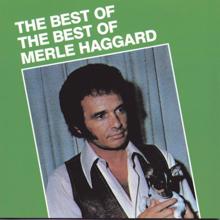 Merle Haggard & The Strangers: Best Of The Best Of