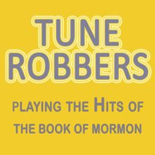 Tune Robbers: Playing the Hits of the Book of Mormon