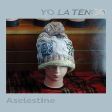 Yo La Tengo: Aselestine