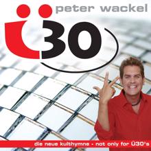 Peter Wackel: Ü30 (DJ-Intro-Mix)