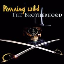 Running Wild: The Brotherhood
