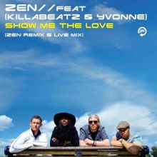 ZEN: Show Me The Love