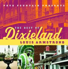 Louis Armstrong: Pete Fountain Presents The Best Of Dixieland: Louis Armstrong