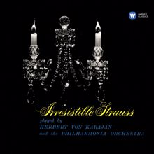 Herbert von Karajan: Irresistible Strauss