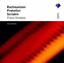 Alexei Sultanov: Rachmaninov, Prokofiev & Scriabin: Piano Sonatas