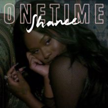Shanee: One Time
