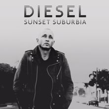 Diesel: Sunset Suburbia