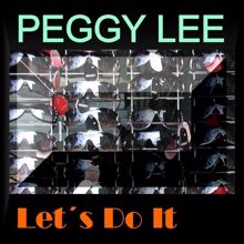 Peggy Lee: LET´S DO IT