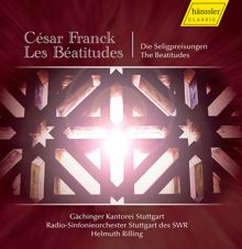 Helmuth Rilling: Frank, C.: Beatitudes (Les)