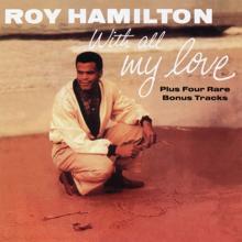 Roy Hamilton: With All My Love (Expanded Edition)