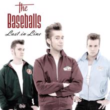 The Baseballs: Last in Line