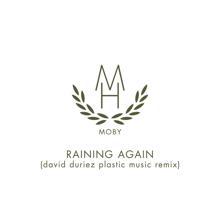 Moby: Raining Again (David Duriez Plastic Music Remix)