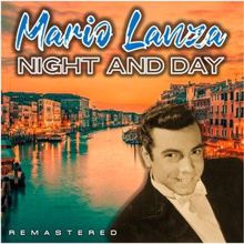 Mario Lanza: Night and Day (Remastered)