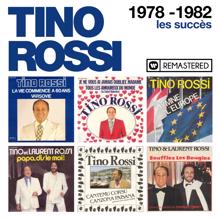 Tino Rossi: 1978-1982 : Les succès (Remasterisé en 2018)