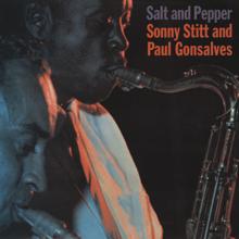 Sonny Stitt, Paul Gonsalves: Salt And Pepper