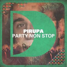 Pirupa: Party Non Stop