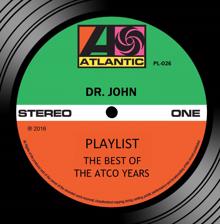 Dr. John: Playlist: The Best Of The Atco Years