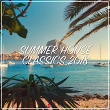 Ibiza House Classics: Summer House Classics 2018