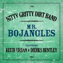 Nitty Gritty Dirt Band: Mr. Bojangles