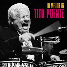 Tito Puente: Lo Mejor de Tito Puente (Remastered)