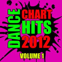 CDM Project: Dance Chart Hits 2012: Volume 1