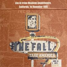 The Fall: Live At Irvine Meadows Amphitheatre, California, 1st November 1986