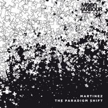 Martinez: The Paradigm Shift