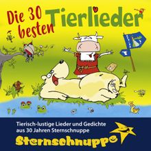 Sternschnuppe: Die 30 besten Tierlieder (Tierisch-Lustige Lieder und Gedichte aus 30 Jahren Sternschnuppe)