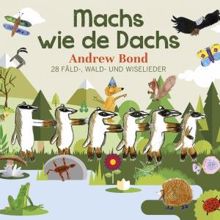 Andrew Bond: Machs wie de Dachs