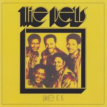 The Dells: Like It Is Like It Was