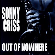 Sonny Criss: Out Of Nowhere