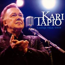 Kari Tapio: En koskaan - You Don't Have To Say You Love Me
