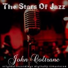 John Coltrane: I'm Old Fashioned (Remastered)
