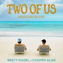 Brett Kissel: Two Of Us (Margarita Mix) (Two Of UsMargarita Mix)