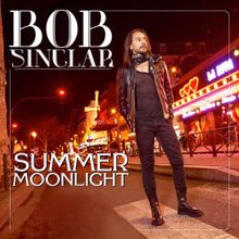 Bob Sinclar: Summer Moonlight