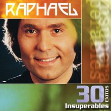 Raphael: 30 Exitos Insuperables