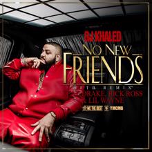 DJ Khaled, Drake, Rick Ross, Lil Wayne: No New Friends (SFTB Remix)