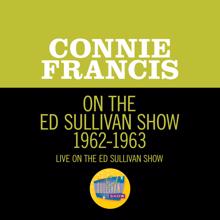 Connie Francis: Connie Francis On The Ed Sullivan Show 1962-1963