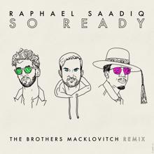 Raphael Saadiq: So Ready (The Brothers Macklovitch Remix)