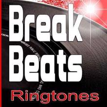 The Ringtones: Ringtones - Break Beats