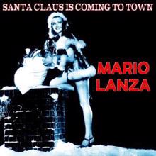 Mario Lanza: Santa Claus Is Coming to Town