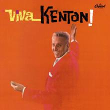 Stan Kenton: Viva Kenton!